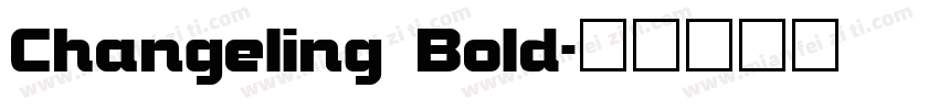Changeling Bold字体转换